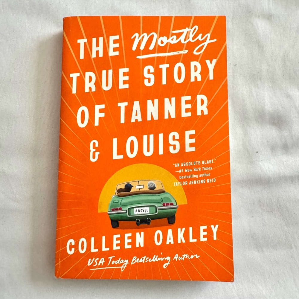The Mostly True Story of Tanner and Louise by Colleen Oakley